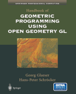 Handbook of Geometric Programming Using Open Geometry GL - Glaeser, Georg, and Schr�cker, Hans-Peter