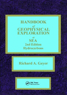 Handbook of Geophysical Exploration at Sea