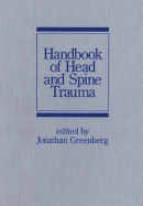 Handbook of Head and Spine Trauma