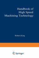 Handbook of High-Speed Machining Technology