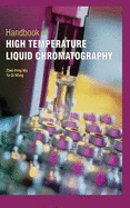 Handbook of High Temperature Liquid Chromatography