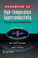 Handbook of High -Temperature Superconductivity: Theory and Experiment