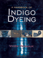 Handbook of Indigo Dyeing