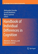 Handbook of Individual Differences in Cognition: Attention, Memory, and Executive Control