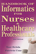 Handbook of Informatics for Nurses & Healthcare Professionals