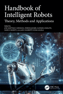 Handbook of Intelligent Robots: Theory, Methods and Applications
