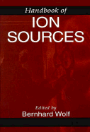 Handbook of Ion Sources