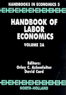 Handbook of Labor Economics: Volume 3a