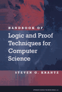 Handbook of Logic and Proof Techniques for Computer Science