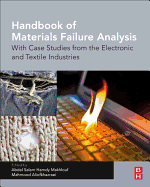 Handbook of Materials Failure Analysis: With Case Studies from the Electronic and Textile Industries