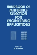 Handbook of Materials Selection for Engineering Applications