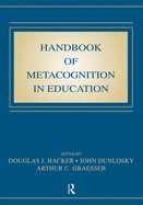 Handbook of metacognition in education