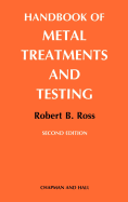 Handbook of Metal Treatments and Testing