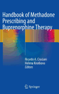 Handbook of Methadone Prescribing and Buprenorphine Therapy
