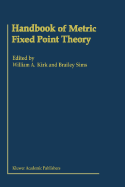 Handbook of Metric Fixed Point Theory