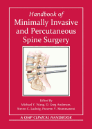 Handbook of Minimally Invasive and Percutaneous Spine Surgery