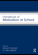 Handbook of Motivation at School