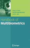 Handbook of Multibiometrics
