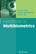Handbook of Multibiometrics