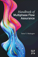 Handbook of Multiphase Flow Assurance