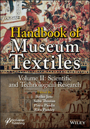 Handbook of Museum Textiles, Volume 2: Scientific and Technological Research