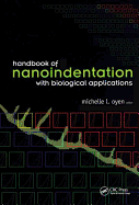 Handbook of Nanoindentation: With Biological Applications