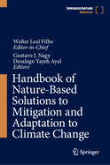 Handbook of Nature-Based Solutions to Mitigation and Adaptation to Climate Change