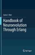 Handbook of Neuroevolution Through ERLANG