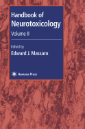 Handbook of Neurotoxicology: Volume II