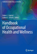 Handbook of Occupational Health and Wellness