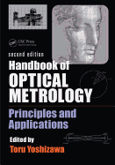 Handbook of Optical Metrology: Principles and Applications, Second Edition