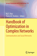 Handbook of Optimization in Complex Networks: Communication and Social Networks