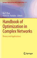 Handbook of Optimization in Complex Networks: Theory and Applications