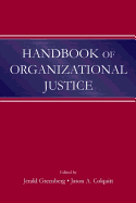 Handbook of Organizational Justice