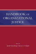 Handbook of Organizational Justice