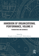 Handbook of Organizational Performance, Volume II: Foundations and Advances