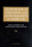 Handbook of Oxidants and Antioxidants in Exercise
