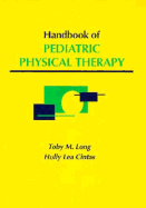 Handbook of Pediatric Physical Therapy