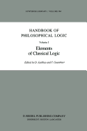 Handbook of Philosophical Logic: Volume I: Elements of Classical Logic