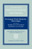 Handbook of Phycological Methods: Volume 4: Ecological Field Methods: Macroalgae