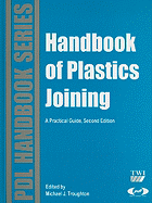 Handbook of Plastics Joining: A Practical Guide