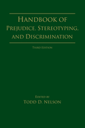 Handbook of Prejudice, Stereotyping, and Discrimination