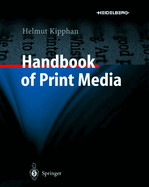 Handbook of Print Media: Technologies and Production Methods