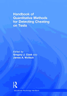 Handbook of Quantitative Methods for Detecting Cheating on Tests
