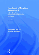 Handbook of Reading Assessment: A One-Stop Resource for Prospective and Practicing Educators
