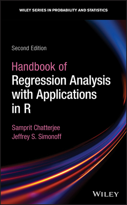 Handbook of Regression Analysis with Applications in R - Chatterjee, Samprit, and Simonoff, Jeffrey S