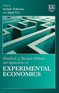 Handbook of Research Methods and Applications in Experimental Economics