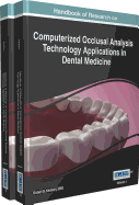 Handbook of Research on Computerized Occlusal Analysis Technology Applications in Dental Medicine