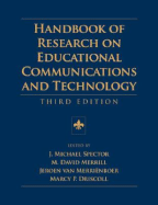 Handbook of Research on Educational Communications and Technology: Third Edition