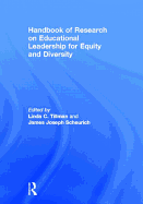 Handbook of Research on Educational Leadership for Equity and Diversity